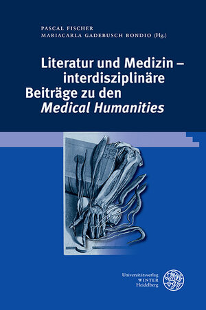 Buchcover Literatur und Medizin – interdisziplinäre Beiträge zu den ‚Medical Humanities‘  | EAN 9783825363086 | ISBN 3-8253-6308-2 | ISBN 978-3-8253-6308-6