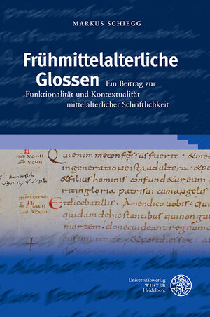Buchcover Frühmittelalterliche Glossen | Markus Schiegg | EAN 9783825363826 | ISBN 3-8253-6382-1 | ISBN 978-3-8253-6382-6