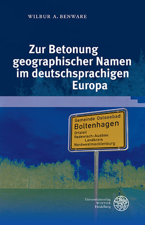 Buchcover Zur Betonung geographischer Namen im deutschsprachigen Europa | Wilbur A. Benware | EAN 9783825364144 | ISBN 3-8253-6414-3 | ISBN 978-3-8253-6414-4