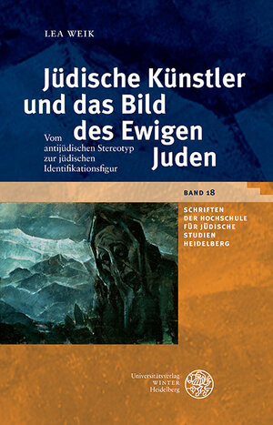 Buchcover Jüdische Künstler und das Bild des Ewigen Juden | Lea Weik | EAN 9783825364823 | ISBN 3-8253-6482-8 | ISBN 978-3-8253-6482-3