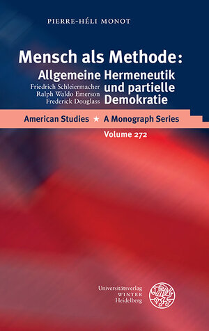 Buchcover Mensch als Methode: Allgemeine Hermeneutik und partielle Demokratie | Pierre-Héli Monot | EAN 9783825365851 | ISBN 3-8253-6585-9 | ISBN 978-3-8253-6585-1