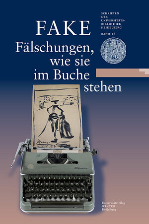 Buchcover FAKE: Fälschungen, wie sie im Buche stehen  | EAN 9783825366216 | ISBN 3-8253-6621-9 | ISBN 978-3-8253-6621-6