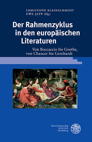 Buchcover Der Rahmenzyklus in den europäischen Literaturen  | EAN 9783825367169 | ISBN 3-8253-6716-9 | ISBN 978-3-8253-6716-9