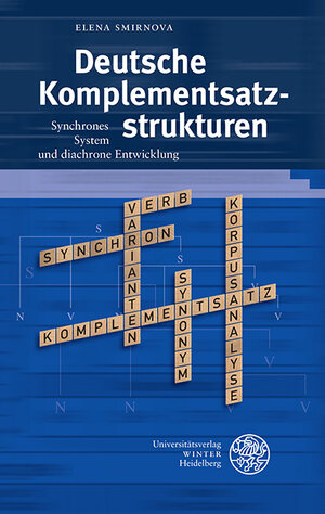 Buchcover Deutsche Komplementsatzstrukturen | Elena Smirnova | EAN 9783825367220 | ISBN 3-8253-6722-3 | ISBN 978-3-8253-6722-0