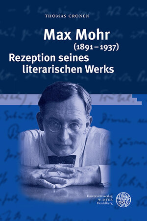 Buchcover Max Mohr (1891–1937). Rezeption seines literarischen Werks | Thomas Cronen | EAN 9783825367749 | ISBN 3-8253-6774-6 | ISBN 978-3-8253-6774-9