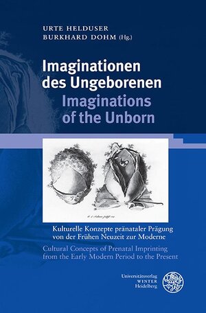 Buchcover Imaginationen des Ungeborenen/Imaginations of the Unborn  | EAN 9783825367848 | ISBN 3-8253-6784-3 | ISBN 978-3-8253-6784-8