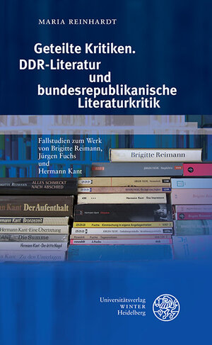 Buchcover Geteilte Kritiken. DDR-Literatur und bundesrepublikanische Literaturkritik | Maria Reinhardt | EAN 9783825368074 | ISBN 3-8253-6807-6 | ISBN 978-3-8253-6807-4