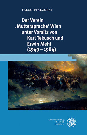 Buchcover Der Verein ‚Muttersprache‘ Wien unter Vorsitz von Karl Tekusch und Erwin Mehl (1949–1984) | Falco Pfalzgraf | EAN 9783825369354 | ISBN 3-8253-6935-8 | ISBN 978-3-8253-6935-4