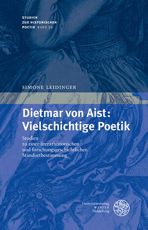 Buchcover Dietmar von Aist: Vielschichtige Poetik | Simone Leidinger | EAN 9783825369873 | ISBN 3-8253-6987-0 | ISBN 978-3-8253-6987-3