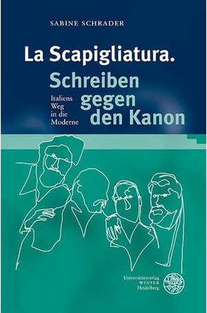 Buchcover La Scapigliatura. Schreiben gegen den Kanon | Sabine Schrader | EAN 9783825373603 | ISBN 3-8253-7360-6 | ISBN 978-3-8253-7360-3