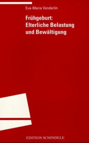 Frühgeburt: Elterliche Belastung und Bewältigung