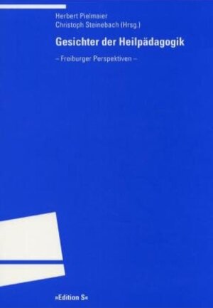 Buchcover Gesichter der Heilpädagogik. Freiburger Perspektiven  | EAN 9783825382971 | ISBN 3-8253-8297-4 | ISBN 978-3-8253-8297-1