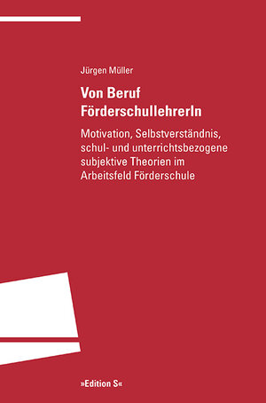 Buchcover Von Beruf FörderschullehrerIn | Jürgen Müller | EAN 9783825383541 | ISBN 3-8253-8354-7 | ISBN 978-3-8253-8354-1