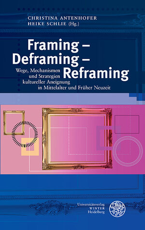 Buchcover Framing – Deframing – Reframing  | EAN 9783825395179 | ISBN 3-8253-9517-0 | ISBN 978-3-8253-9517-9