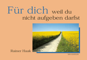 Buchcover Für dich - weil du nicht aufgeben darfst | Rainer Haak | EAN 9783825639532 | ISBN 3-8256-3953-3 | ISBN 978-3-8256-3953-2