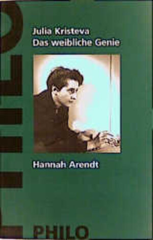 Das weibliche Genie, Bd.1, Hannah Arendt