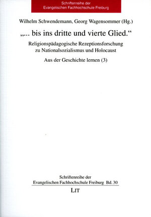 Buchcover "... bis ins dritte und vierte Glied."  | EAN 9783825804121 | ISBN 3-8258-0412-7 | ISBN 978-3-8258-0412-1