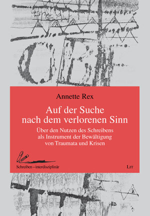 Buchcover Auf der Suche nach dem verlorenen Sinn | Annette Rex | EAN 9783825806125 | ISBN 3-8258-0612-X | ISBN 978-3-8258-0612-5