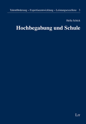 Buchcover Hochbegabung und Schule | Hella Schick | EAN 9783825811655 | ISBN 3-8258-1165-4 | ISBN 978-3-8258-1165-5