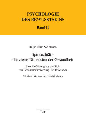 Buchcover Spiritualität - die vierte Dimension der Gesundheit | Ralph M Steinmann | EAN 9783825813451 | ISBN 3-8258-1345-2 | ISBN 978-3-8258-1345-1