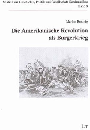 Die Amerikanische Revolution als Bürgerkrieg