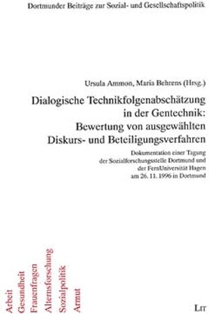 Buchcover Dialogische Technikfolgenabschätzung in der Gentechnik: Bewertung von ausgewählten Diskurs- und Beteiligungsverfahren  | EAN 9783825839642 | ISBN 3-8258-3964-8 | ISBN 978-3-8258-3964-2
