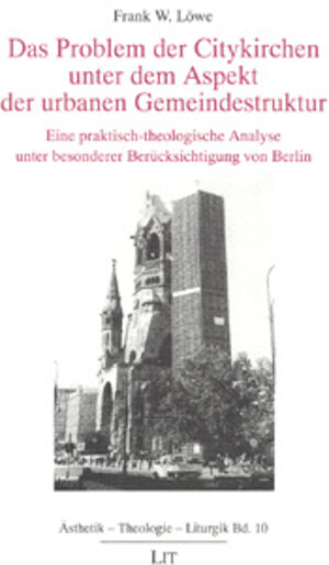 Buchcover Das Problem der Citykirchen unter dem Aspekt der urbanen Gemeindestruktur | Frank W Löwe | EAN 9783825842901 | ISBN 3-8258-4290-8 | ISBN 978-3-8258-4290-1