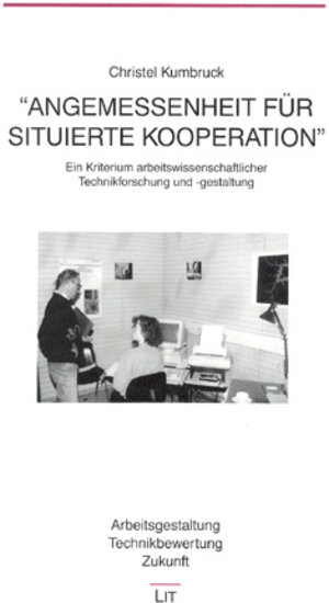 Buchcover Angemessenheit für situierte Kooperation | Christel Kumbruck | EAN 9783825844554 | ISBN 3-8258-4455-2 | ISBN 978-3-8258-4455-4