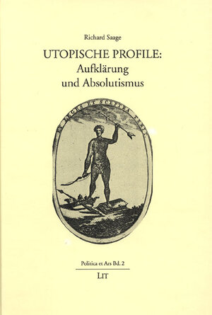 Utopische Profile: Aufklärung und Absolutismus