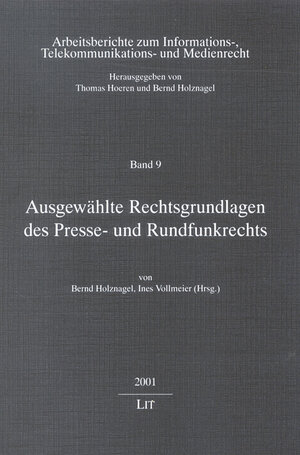 Ausgewählte Rechtsgrundlagen des Presse- und Rundfunkrechts