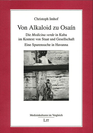 Buchcover Von Alkaloid zu Osaín | Christoph Imhof | EAN 9783825858711 | ISBN 3-8258-5871-5 | ISBN 978-3-8258-5871-1
