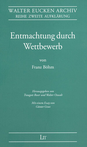 Buchcover Entmachtung durch Wettbewerb | Franz Böhm | EAN 9783825864361 | ISBN 3-8258-6436-7 | ISBN 978-3-8258-6436-1