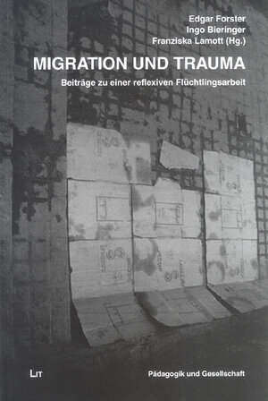 Buchcover Migration und Trauma  | EAN 9783825866136 | ISBN 3-8258-6613-0 | ISBN 978-3-8258-6613-6