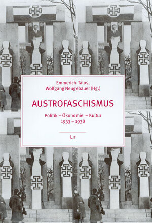 Buchcover Austrofaschismus  | EAN 9783825877637 | ISBN 3-8258-7763-9 | ISBN 978-3-8258-7763-7