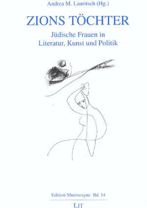 Zions Töchter. Jüdische Frauen in Literatur, Kunst und Politik