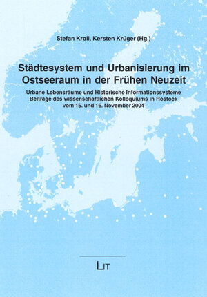 Buchcover Städtesystem und Urbanisierung im Ostseeraum in der Frühen Neuzeit  | EAN 9783825887780 | ISBN 3-8258-8778-2 | ISBN 978-3-8258-8778-0
