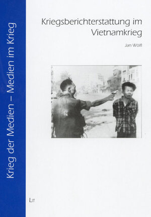 Kriegsberichterstattung im Vietnamkrieg