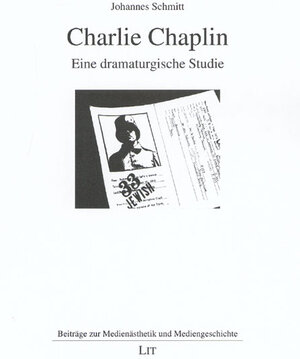 Charlie Chaplin. Eine dramaturgische Studie