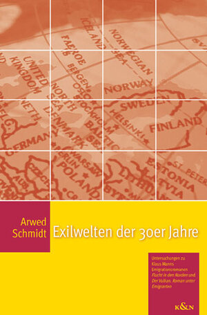 Exilwelten der 30er Jahre. Untersuchungen zu Klaus Manns Emigrationsromanen 'Flucht in den Norden' und 'Der Vulkan. Roman unter Emigranten'
