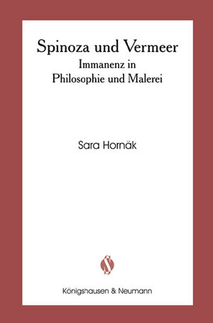 Spinoza und Vermeer: Immanenz in Philosophie und Malerei