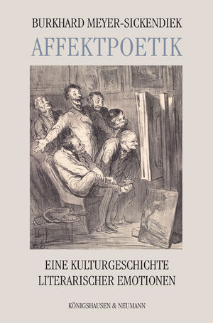 Buchcover Affektpoetik | Burkhard Meyer-Sickendiek | EAN 9783826030659 | ISBN 3-8260-3065-6 | ISBN 978-3-8260-3065-9
