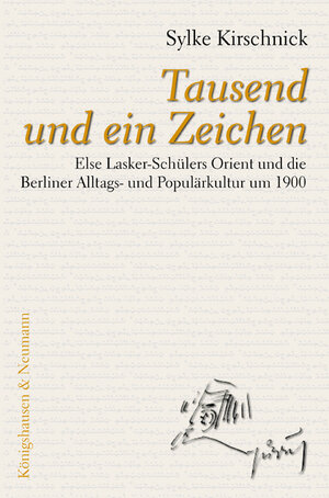 Buchcover Tausend und ein Zeichen | Sylke Kirschnick | EAN 9783826032073 | ISBN 3-8260-3207-1 | ISBN 978-3-8260-3207-3