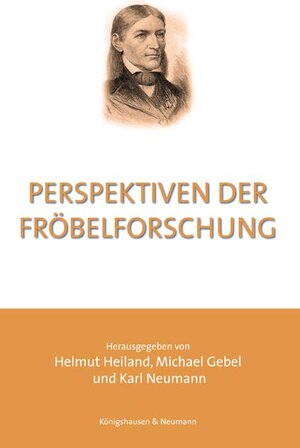 Buchcover Perspektiven der Fröbelforschung  | EAN 9783826034190 | ISBN 3-8260-3419-8 | ISBN 978-3-8260-3419-0