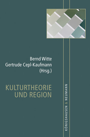 Buchcover Kulturtheorie und Region  | EAN 9783826039638 | ISBN 3-8260-3963-7 | ISBN 978-3-8260-3963-8
