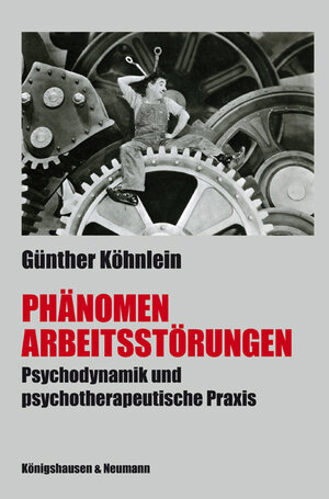 Buchcover Phänomen Arbeitsstörungen | Günther Köhnlein | EAN 9783826043192 | ISBN 3-8260-4319-7 | ISBN 978-3-8260-4319-2