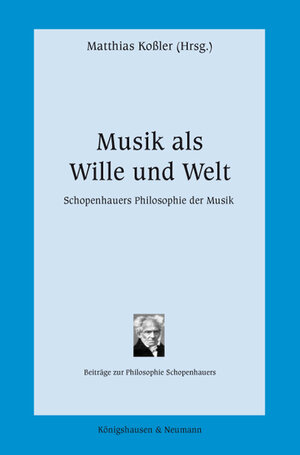 Buchcover Musik als Wille und Welt  | EAN 9783826044236 | ISBN 3-8260-4423-1 | ISBN 978-3-8260-4423-6