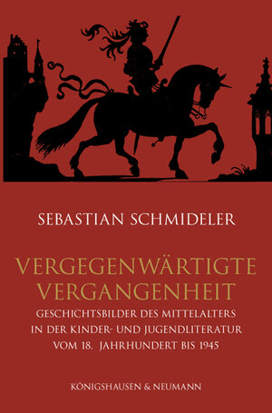 Buchcover Vergegenwärtigte Vergangenheit | Sebastian Schmideler | EAN 9783826046759 | ISBN 3-8260-4675-7 | ISBN 978-3-8260-4675-9