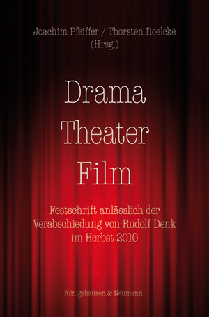 Buchcover Drama – Theater – Film  | EAN 9783826046766 | ISBN 3-8260-4676-5 | ISBN 978-3-8260-4676-6