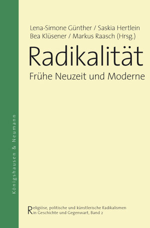Buchcover Radikalität | Lena-Simone Günther | EAN 9783826047930 | ISBN 3-8260-4793-1 | ISBN 978-3-8260-4793-0