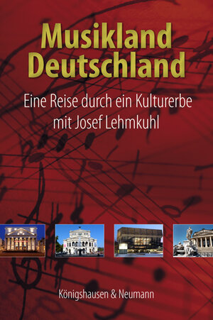 Buchcover Musikland Deutschland | Josef Lehmkuhl | EAN 9783826049569 | ISBN 3-8260-4956-X | ISBN 978-3-8260-4956-9